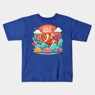 Save The Coral Reefs [Clown Fish] Kids T-Shirt